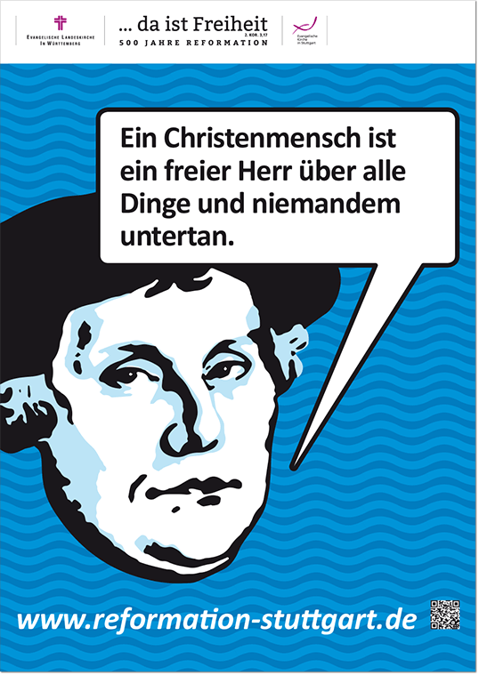 Evangelische Kirche Stuttgart – Plakat zum Jubiläumsjahr 500 Jahre Reformation, Zitat von Martin Luther